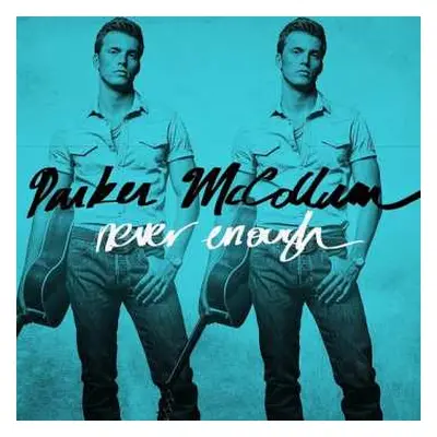 CD Parker McCollum: Never Enough