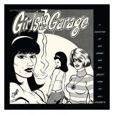 LP Various: Girls In The Garage Volume 6 LTD | NUM | CLR