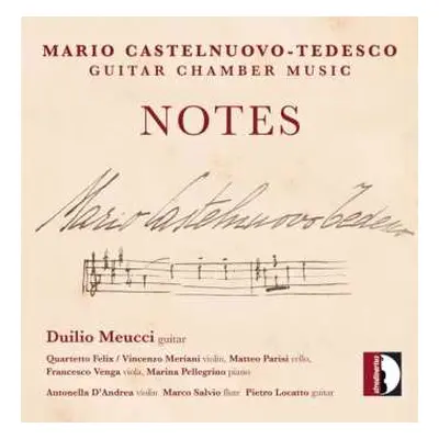 CD Mario Castelnuovo Tedesco: Notes - Guitar Chamber Music