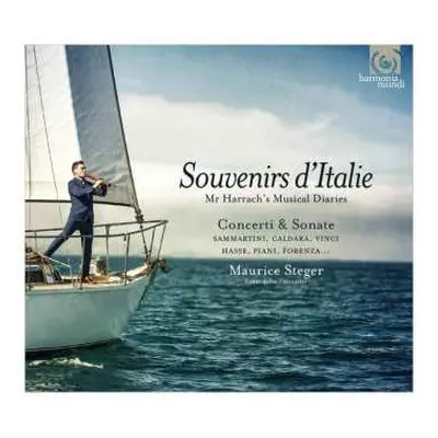 CD Maurice Steger: Souvenirs D'Italie - Count Harrach's Musical Diaries