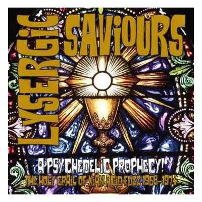 LP/CD Various: Lysergic Saviours (A Psychedelic Prophecy! The Holy Grail Of Xian Acid Fuzz 1968–