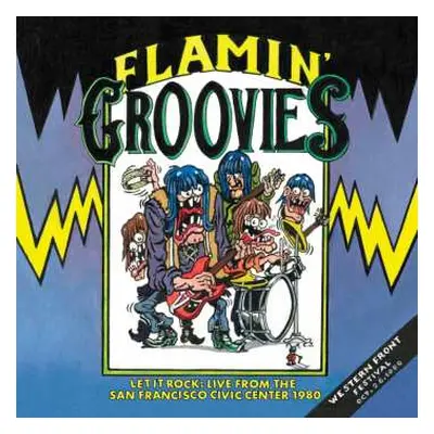 CD The Flamin' Groovies: Let It Rock: Live From The San Francisco Civic Cen