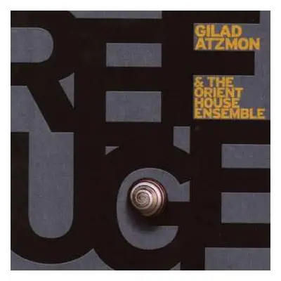 CD Gilad Atzmon & The Orient House Ensemble: Refuge