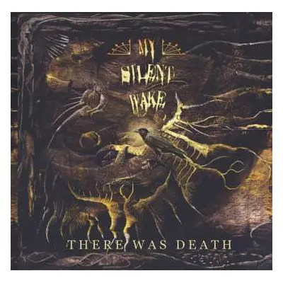 CD My Silent Wake: There Was Death LTD