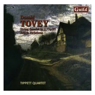 CD Sir Donald Francis Tovey: Streichquartett G-dur Op.23