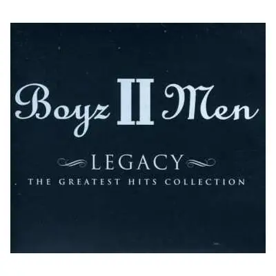 CD Boyz II Men: Legacy - The Greatest Hits Collection