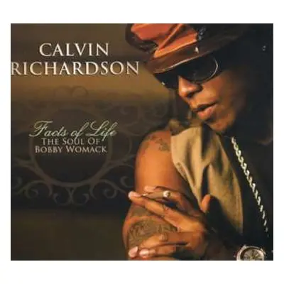 CD Calvin Richardson: Facts Of Life The Soul Of Bobby Womack