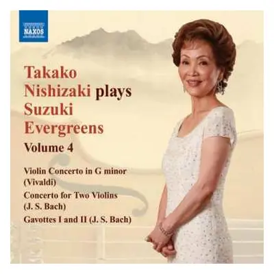 CD Johann Sebastian Bach: Takako Nishizaki - Suzuki Evergreens Vol.4