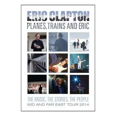 DVD Eric Clapton: Planes, Trains And Eric