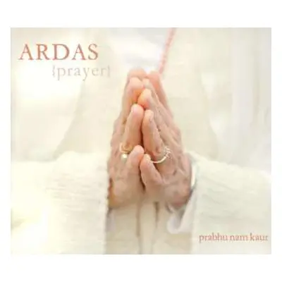 CD Prabhu Nam Kaur: Ardas