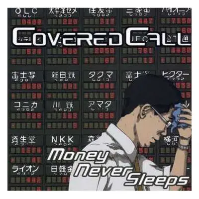 CD Covered Call: Money Never Sleeps