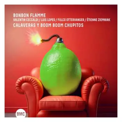 CD Bonbon Flamme / Ceccaldi,valentin: Calaveras Y Boom Boom Chupitos