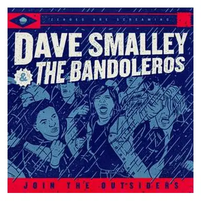 CD Dave Smalley & The Bandoleros: Join The Outsiders