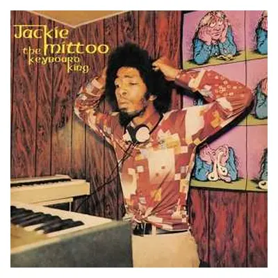 LP Jackie Mittoo: The Keyboard King