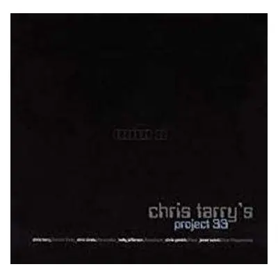 CD Chris Tarry: Project 33