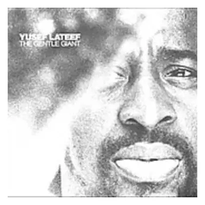 CD Yusef Lateef: The Gentle Giant