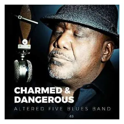 CD Altered Five Blues Band: Charmed & Dangerous