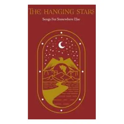 LP The Hanging Stars: Songs For Somewhere Else