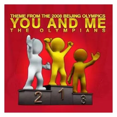 CD The Olympians: You And Me (theme From The 2008 Beijing Olympics)