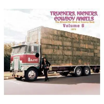 2CD Various: Truckers, Kickers, Cowboy Angels - The Blissed-Out Birth Of Country Rock - Volume 6