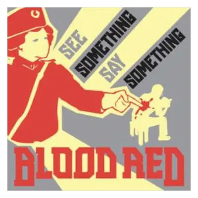 SP Blood Red: See Something Say Something