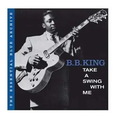 CD B.B. King: Take A Swing With Me