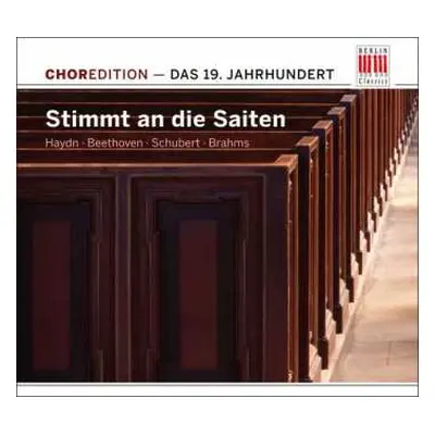 CD Joseph Haydn: Choredition - 19.jahrhundert "stimmt An Die Saiten"