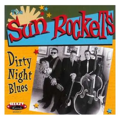 CD The Sun Rockets: Dirty Night Blues