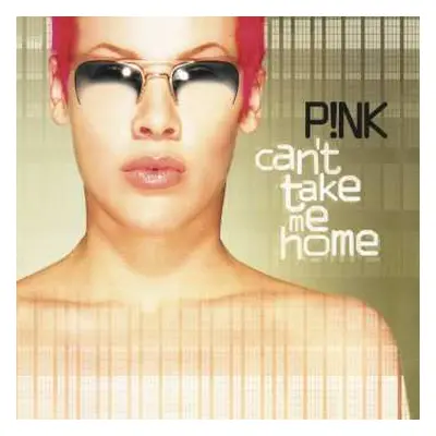 2LP P!NK: Can't Take Me Home