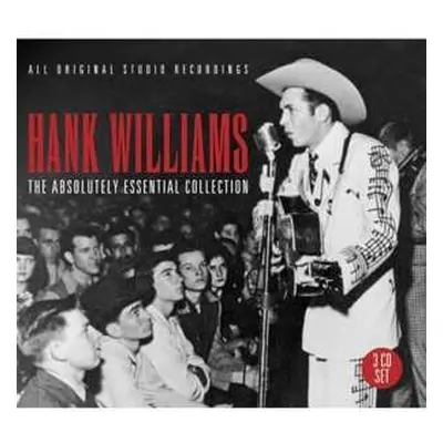 3CD Hank Williams: The Absolutely Essential Collection