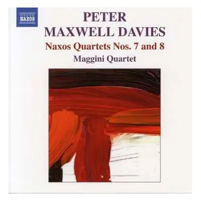 CD Peter Maxwell Davies: Naxos Quartets Nos. 7 And 8