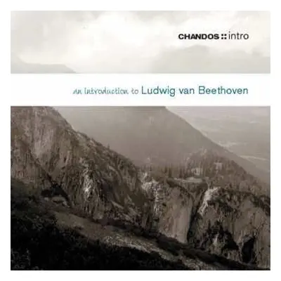 CD Ludwig van Beethoven: An Introduction To Ludwig van Beethoven