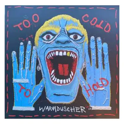 LP Warmduscher: Too Cold to Hold