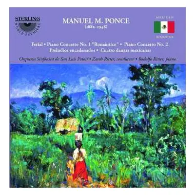 CD Manuel María Ponce Cuéllar: Ferial • Piano Concerto No. 1 "Romantico" • Piano Concerto No. 2