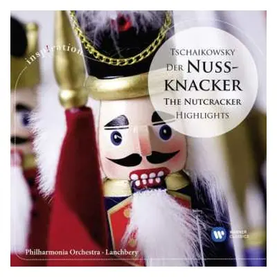 CD Pyotr Ilyich Tchaikovsky: Der Nussknacker - The Nutcracker (Highlights)