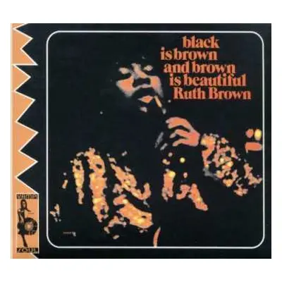 CD Ruth Brown: Black Is Brown And Brown Is Beautiful