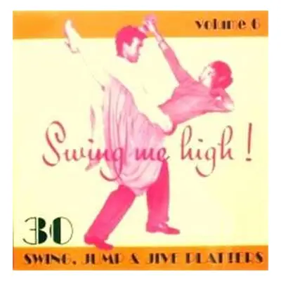 CD Various: Swing Me High! 6