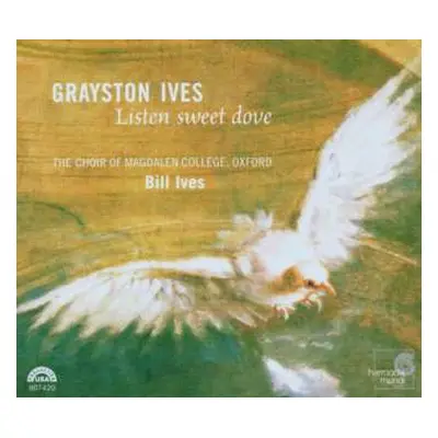 CD Grayston Ives: Listen Sweet Dove