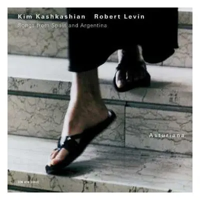 CD Kim Kashkashian: Asturiana: Songs From Spain And Argentina