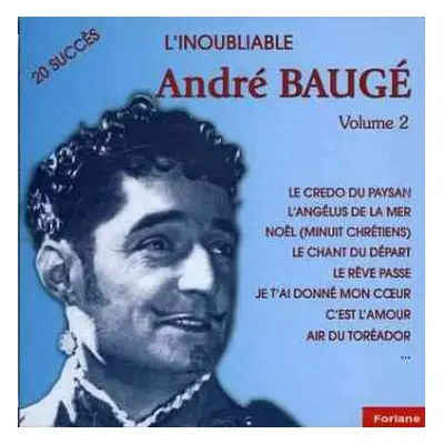 CD Andre Bauge: L'inoubliable André Baugé - Volume 2 - 20 Succès