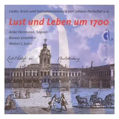 CD Midori Seiler: Lust Und Leben Um 1700