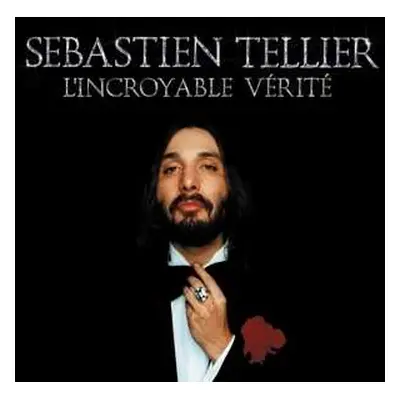 LP Sébastien Tellier: L'Incroyable Vérité LTD