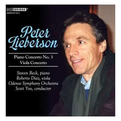 CD Peter Lieberson: Music Of Peter Lieberson, Vol. 3: Piano Concerto No. 3 | Viola Concerto