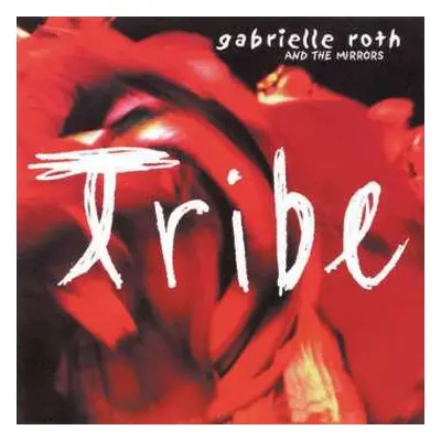 CD Gabrielle Roth & The Mirrors: Tribe