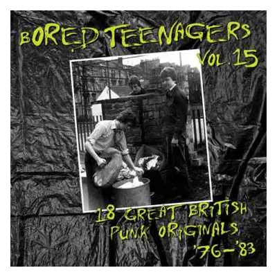 LP Various: Bored Teenagers Vol.15: 18 Great British Punk Originals '76-'83