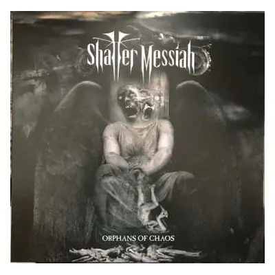 LP Shatter Messiah: Orphans Of Chaos