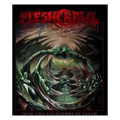 LP Fleshcrawl: Into The Catacombs Of Flesh LTD