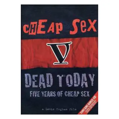 CD/DVD Cheap Sex: Dead Today: Five Years of Cheap Sex