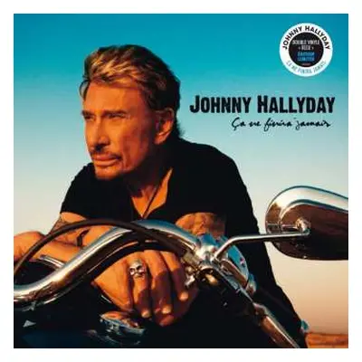 2LP Johnny Hallyday: Ça Ne Finira Jamais LTD | CLR