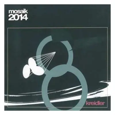 LP Kreidler: Mosaik 2014 CLR